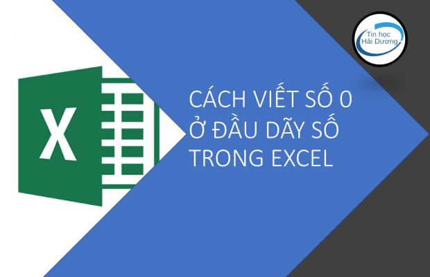 Cách viết số 0 ở đầu dãy số trong Excel