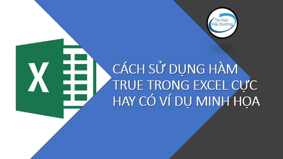 cách sử dụng hàm true trong excel